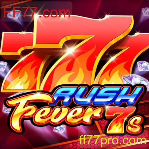 RushFever7s: Exploração e Regras do Jogo no Universo FF77.com